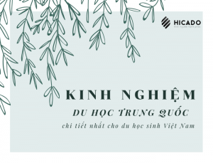 Kinh nghiệm du học Trung Quốc chi tiết nhất