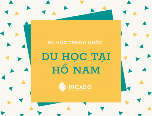 Du học tại Hồ Nam