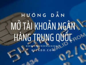 Mở thẻ ngân hàng Trung Quốc