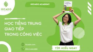 hoc-tieng-trung-giao-tiep-trong-cong-viec